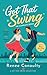 Got That Swing: The Complete Series
