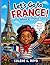 Let’s Go To France