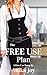 The Free Use Plan (Greyhaven Partners Book 1)