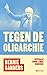 Tegen de oligarchie