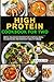Easy High Protein Cookbook for Two: 100 Simple, Balanced Recipes for Couples, Small Households, and Everyday Healthy Meals