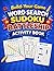 Build-Your-Game Puzzle Activity Book: Word Search, Sudoku, Battleship | Create, Design & Play Your Own Brain Games for Kids & Teens (Build-Your-Game Series)