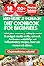 MENIERE'S DISEASE DIET COOKBOOK FOR BEGINNERS: Take your recovery today, practice it and get results easily, eat well, feel better with 100+ anti inflammatory recipes, inner ear resolve at a time.