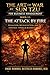 THE ART OF WAR BY SUN TZU FOR BUSINESS MANAGEMENT: The Attack by Fire: Escalation, Decisive Action, and Strategic Timing in Business