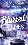 Blurred Lines (Darby U Hockey Boys) by Andi Jaxon