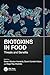 Biotoxins in Food: Threats and Benefits