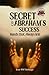 SECRET OF ABRAHAM’S SUCCESS: Hands that always win