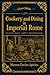 Cookery and Dining in Imperial Rome: With original illustrations
