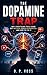 The Dopamine Trap: Why Everything Feels Good but Nothing Feels Meaningful—and How to Fix It