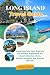 LONG ISLAND TRAVEL GUIDE 20...