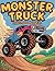 Monster Trucks Coloring Book for Kids: Fun and Easy Coloring Pages for Ages 4-8 | Large Print 21.59 x 27.94 cm (8.5 x 11 in) | 121 Pages of Monster ... Wheels and Crazy Vehicles for Boys and Girls