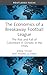 The Economics of a Breakaway Football League: The Rise and Fall of Colombia's El Dorado in the 1950s (Routledge Focus on Economics and Finance)