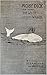 Moby Dick; Or, The Whale: A Classic Adventure Novel by Herman Melville