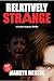Relatively Strange : A Psychic Suspense Thriller (The Strange Series Book 1)