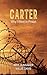 Carter: Why I Went To Prison (Kronos Prison Reads)