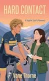 Hard Contact by Vane Thorne