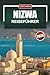 NIZWA Reiseführer 2026: Das historische Herzland Omans mit einfachen Planungstipps erkunden (German Edition)