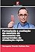Formulação e avaliação do mesilato de doxazosina em comprimidos de dissolução rápida (Portuguese Edition)