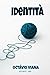 Identità (Italian Edition)