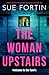 The Woman Upstairs