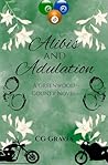 Alibis and Adulation