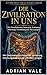 Die Zivilisation in uns : Wie Darmbakterien Immunität, Verdauung, Stimmung, Entzündung und Altern prägen (The Embodied Life Series 16) (German Edition)