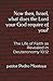Now then, Israel, what does the Lord your God require of you?: The Life of Faith as Revealed in Deuteronomy 10:12