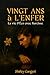 "VINGT ANS à L'ENFER": (La Vie d'Écho avec Narcisse) ( French Edition)