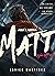 Matt (Aquí y ahora, spin-off #4)