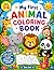 Animal Coloring Book for Kids Ages 3-6 (Easy & Cute Designs): Easy and Fun Animal Designs for Toddlers & Preschoolers | Cute Zoo, Farm & Jungle Animals for Early Learning and Creativity