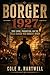 Borger 1927: True Crime, Prohibition, and the Texas Ranger Who Brought Order