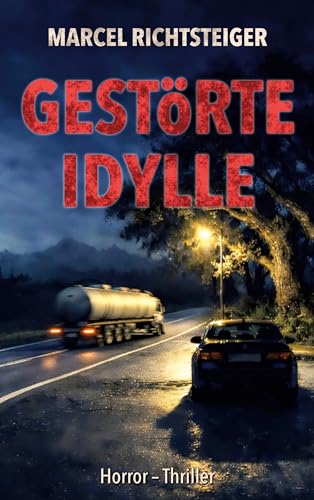 Gestörte Idylle: Ein Dorf. Ein Geheimnis. Kein Ausweg. (German Edition)
