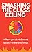 Smashing the Class Ceiling