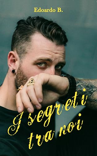 I segreti tra noi (Italian Edition)