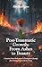 Post-Traumatic Growth: From Ashes to Beauty: A Journey from Brokenness to Restoration through the Healing Power of Jesus Christ