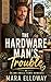 The Hardware Man's Trouble: An MM Small-Town Romance