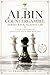 The Albin Countergambit: Strike Back Against 1.d4: A Fearless Guide to Unsettling White from Move Two (The Gambit Arsenal)