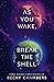 As You Wake, Break the Shell by Becky Chambers