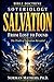 BIBLE DOCTRINE SOTERIOLOGY: From Lost to Found The Truth of Salvation Revealed