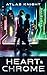 Heart & Chrome: MM Cyberpunk Romance (Nova City Stories)