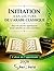 Initiation à la lecture de l'arabe classique: Pour les plus jeunes et Les adultes (au cœur d’enfant) (French Edition)