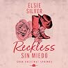 Reckless: Sin mie...