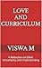 Love and Curriculum : A Reflection on Effort, Uncertainty, and Understanding (Love and Curriculum Chapter 1)