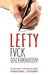 Lefty: Fvck Discrimination!
