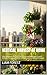 Vertical Harvest at Home: Indoor and Balcony Vertical Gardening for Small-Space Apartments: Container Gardening, Grow Lights, Herb Walls, Hydroponics, and Year-Round Edible Harvests (Urban Farming)