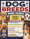Dog Breeds Word Search: Puzzles include popular breeds (Labrador Retriever, Poodle) and rare breeds, with over 450 words to find. Fun and educational!