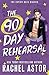 The 90-Day Rehearsal