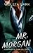 MR. MORGAN: Romance con el ...