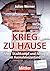Krieg zu Hause: Über Stadtkampf und Alltag im Ausnahmezustand (German Edition)