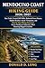 Mendocino Coast Hiking Guide 2026-2027: Best Trails, Coastal Cliff Walks, Redwood Forest Routes, Hidden Beaches, Scenic Viewpoints, and Step-by-Step ... California’s Most Stunning Rugged Coastline